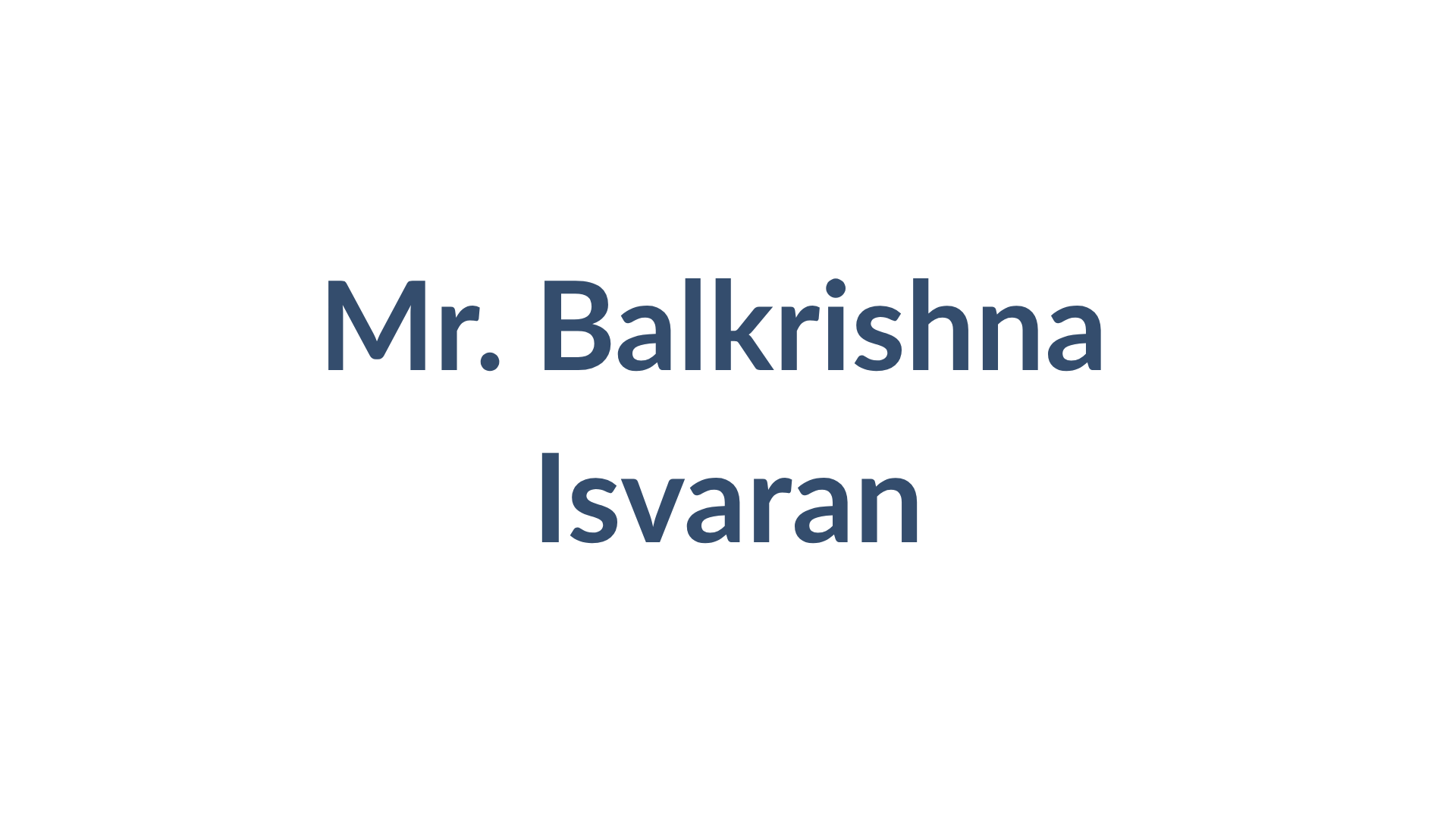 Mr. Balkrishna Isvaran